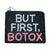 But Botox First Coin Purse